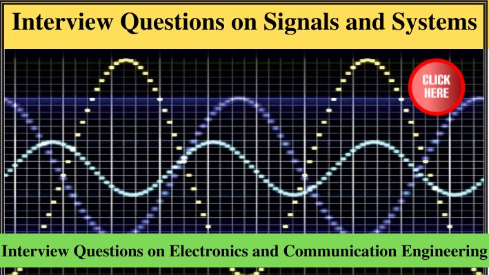Interview Questions on Signals and Systems
