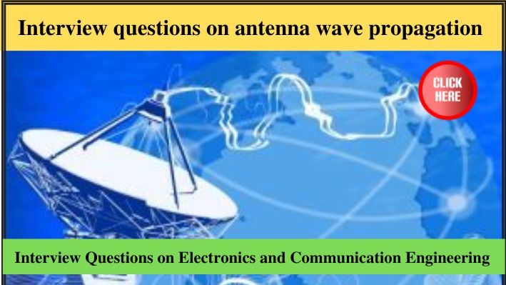 Interview questions on antenna wave propagation