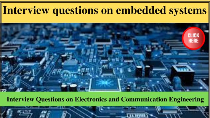 Interview questions on embedded systems