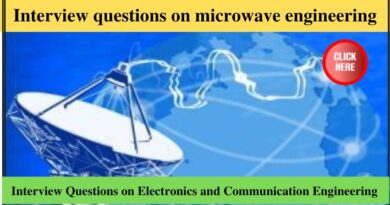 Interview questions on microwave engineering